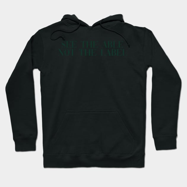 See the able not the label dark green Hoodie by anrockhi